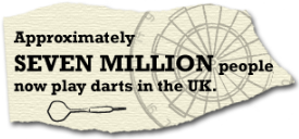 Approximately seven million people now play darts in the UK